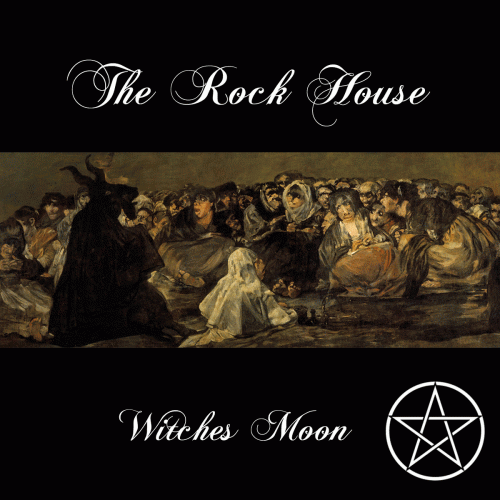 Witches Moon : The Rock House (Unreleased)